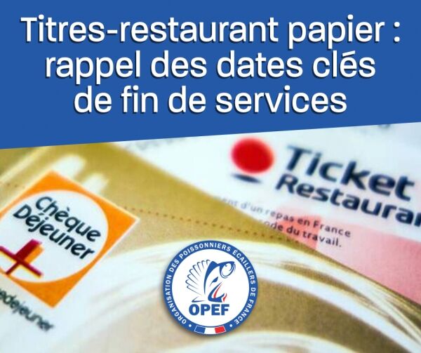 Rappel des dates clés de fin de services des titres-restaurant papier