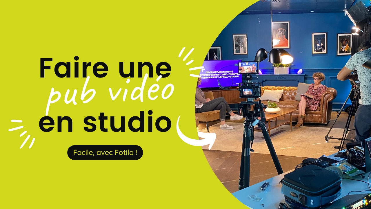 Comment créer une publicité de qualité professionnelle en studio vidéo avec Fotilo ?