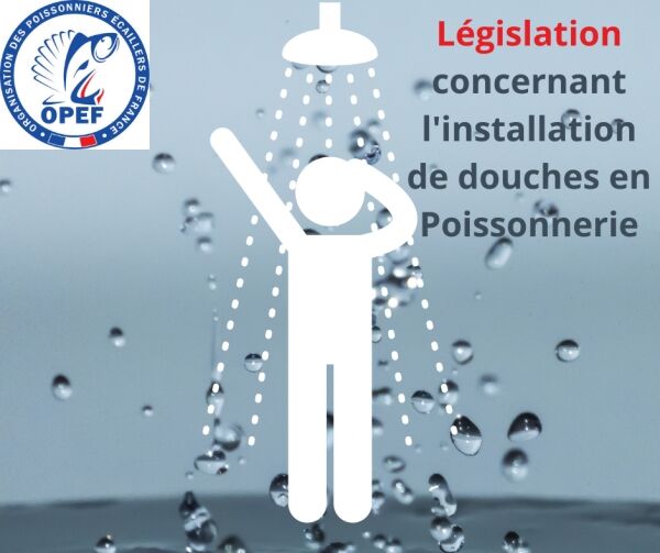 Législation concernant l'installation de douches en Poissonnerie