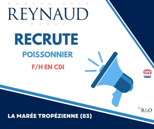 REYNAUD recherche Poissonnier (H/F) à La Marée Tropézienne (83)