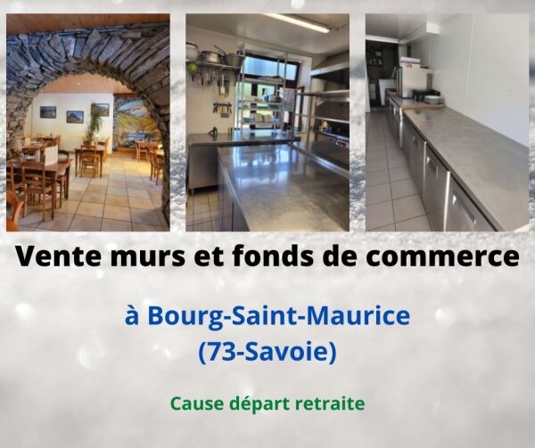 Vente murs et fonds de commerce à Bourg-Saint-Maurice (73-Savoie)